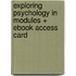 Exploring Psychology in Modules + eBook Access Card