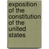 Exposition of the Constitution of the United States