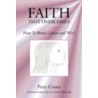Faith That Overcomes: How To Battle Cancer And Win! door Onbekend
