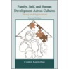 Family, Self, and Human Development Across Cultures by Cigdem Kagitcibasi
