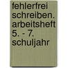 Fehlerfrei schreiben. Arbeitsheft 5. - 7. Schuljahr by Hartmut Lübke