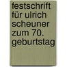 Festschrift für Ulrich Scheuner zum 70. Geburtstag door Ulrich Scheuner
