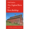 Field Guide To New England Barns And Farm Buildings door Thomas Durant Visser