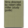 Films Directed By Robert Ellis Miller (Study Guide) door Onbekend