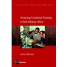 Financing Vocational Training In Sub-Saharan Africa door Policy World Bank