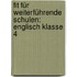 Fit für weiterführende Schulen: Englisch Klasse 4