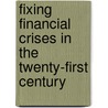 Fixing Financial Crises in the Twenty-First Century by Andrew Haldane