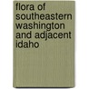 Flora Of Southeastern Washington And Adjacent Idaho door Piper Charles V. (Charles Vancouver)