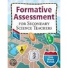 Formative Assessment for Secondary Science Teachers door Erin Marie Furtak