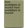 From Scottsboro to Munich from Scottsboro to Munich door Susan Pennybacker