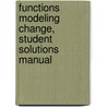 Functions Modeling Change, Student Solutions Manual door Eric Connally