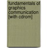 Fundamentals Of Graphics Communication [with Cdrom] door Gary Robert Bertoline