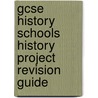 Gcse History Schools History Project Revision Guide door Richards Parsons