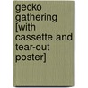 Gecko Gathering [With Cassette and Tear-Out Poster] door Onbekend