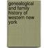 Genealogical and Family History of Western New York