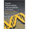 Genetic Polymorphisms and Susceptibility to Disease door Onbekend