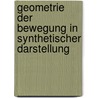 Geometrie Der Bewegung in Synthetischer Darstellung door Arthur Schoenflies