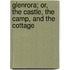 Glenrora; Or, the Castle, the Camp, and the Cottage