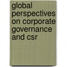 Global Perspectives On Corporate Governance And Csr door Guler Aras