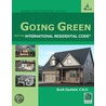 Going Green With The International Residential Code door Scott Caufield