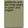 Goldilocks And The Three Bears In Czech And English door Kate Clynes