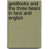 Goldilocks And The Three Bears In Farsi And English by Kate Clynes