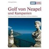 Golf von Neapel und Kampanien. Kunst - Reiseführer by J.J. Dumont