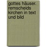 Gottes Häuser. Remscheids Kirchen in Text und Bild by Heinrich Otten