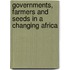 Governments, Farmers and Seeds in a Changing Africa