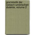 Grammatik Der Oskisch-Umbrischen Dialekte, Volume 2