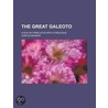 Great Galeoto; A Play In Three Acts With A Prologue by Jose Echegaray