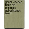 Gödel, Escher, Bach ein Endloses Geflochtenes Band by Douglas R. Hofstadter