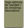 Hago adornos de Navidad/ I Do Christmas Decorations door Marta Ciurana