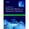 Handbook Of Molecular Physics And Quantum Chemistry door Stephen Wilson