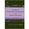 Handbook Of Transport Geography And Spatial Systems by David A. Hensher