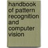 Handbook of Pattern Recognition and Computer Vision