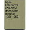 Hank Ketcham's Complete Dennis the Menace 1951-1952 door Hank Ketcham