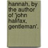 Hannah, By The Author Of 'John Halifax, Gentleman'.