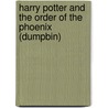 Harry Potter and the Order Of The Phoenix (Dumpbin) door Joanne K. Rowling