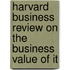 Harvard Business Review On The Business Value Of It