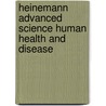 Heinemann Advanced Science Human Health And Disease by Ann Fullick