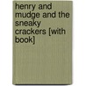 Henry and Mudge and the Sneaky Crackers [With Book] door Cynthia Rylant