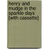 Henry and Mudge in the Sparkle Days [With Cassette]