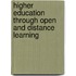 Higher Education Through Open and Distance Learning