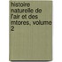 Histoire Naturelle de L'Air Et Des Mtores, Volume 2