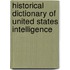 Historical Dictionary of United States Intelligence