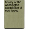 History Of The Washington Association Of New Jersey door Edmund Drake Halsey