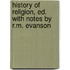History of Religion, Ed. with Notes by R.M. Evanson