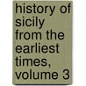 History of Sicily from the Earliest Times, Volume 3 door Sir Arthur Evans