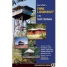 How to Rent a Fire Lookout in the Pacific Northwest door Tom Foley